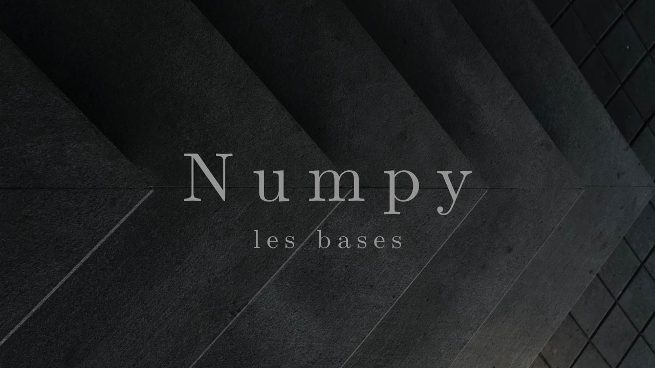 You are currently viewing Tutoriel Numpy: 4 vidéos pour tout comprendre